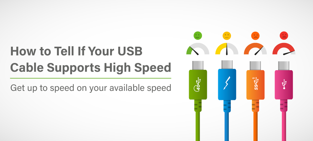 How to Tell if a USB Cable Supports High Speed