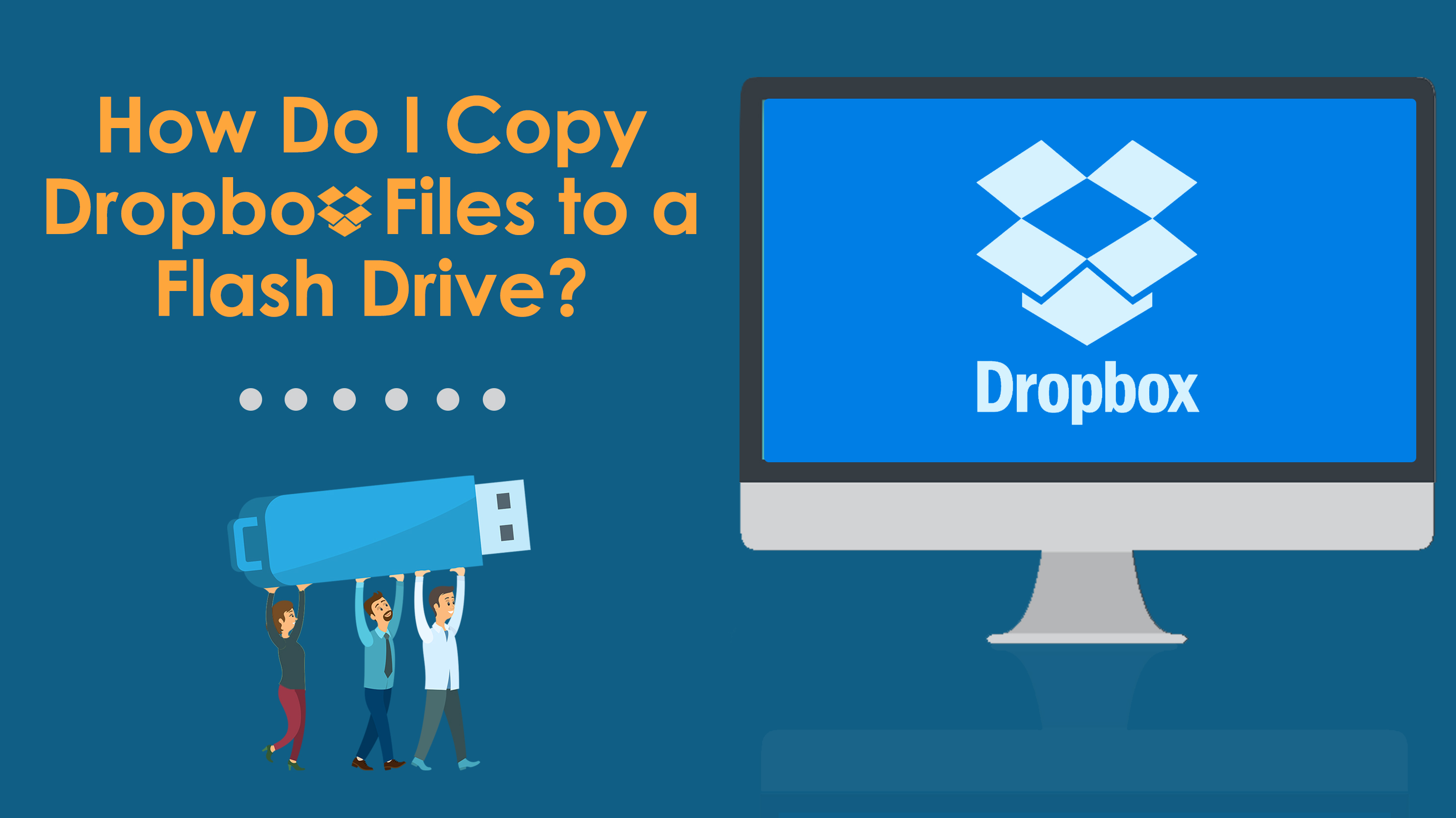 How Do I Copy Dropbox Files To Flash Drive primary category 