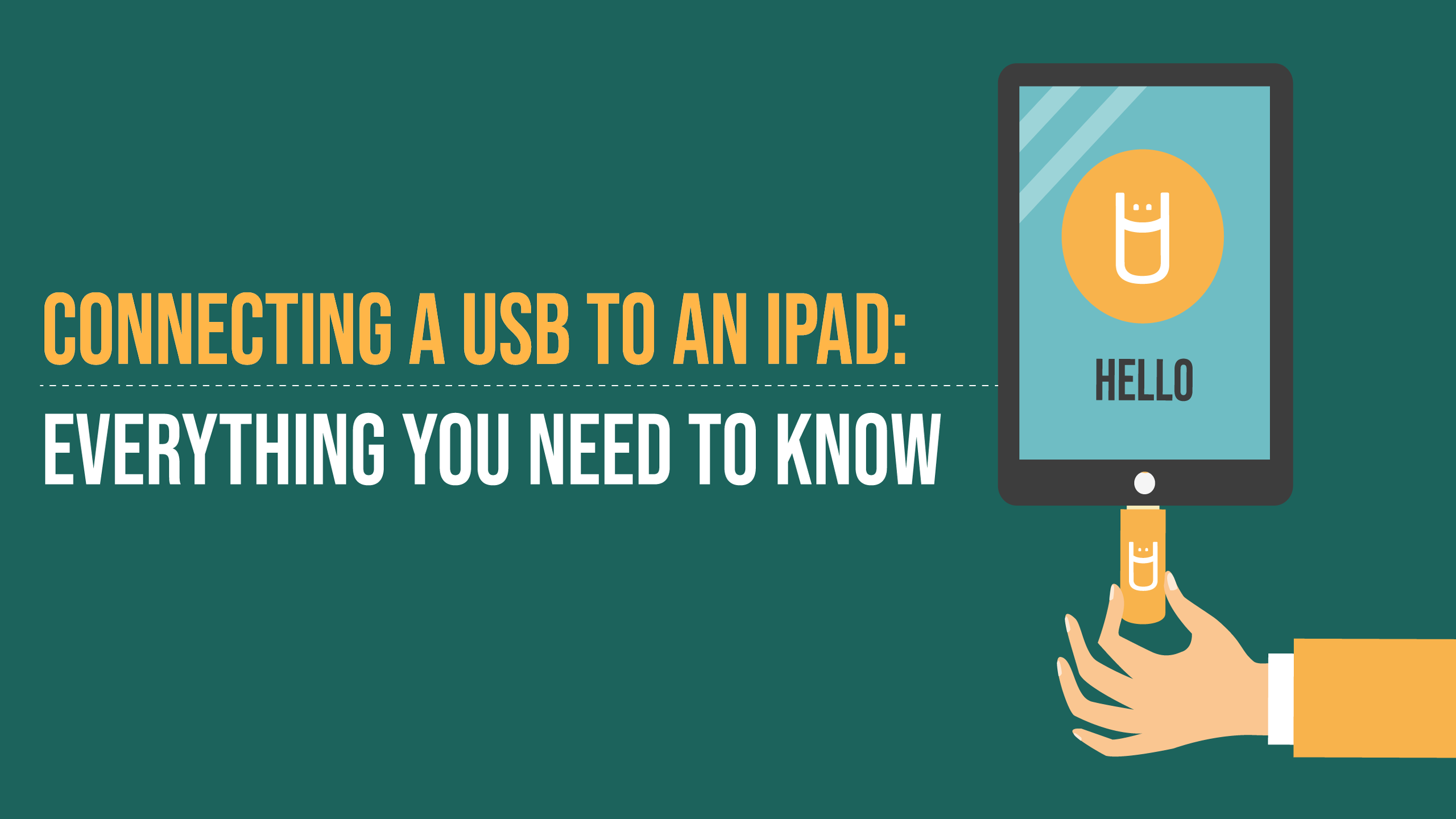 Connecting a USB to an iPad: Everything You Need to Know