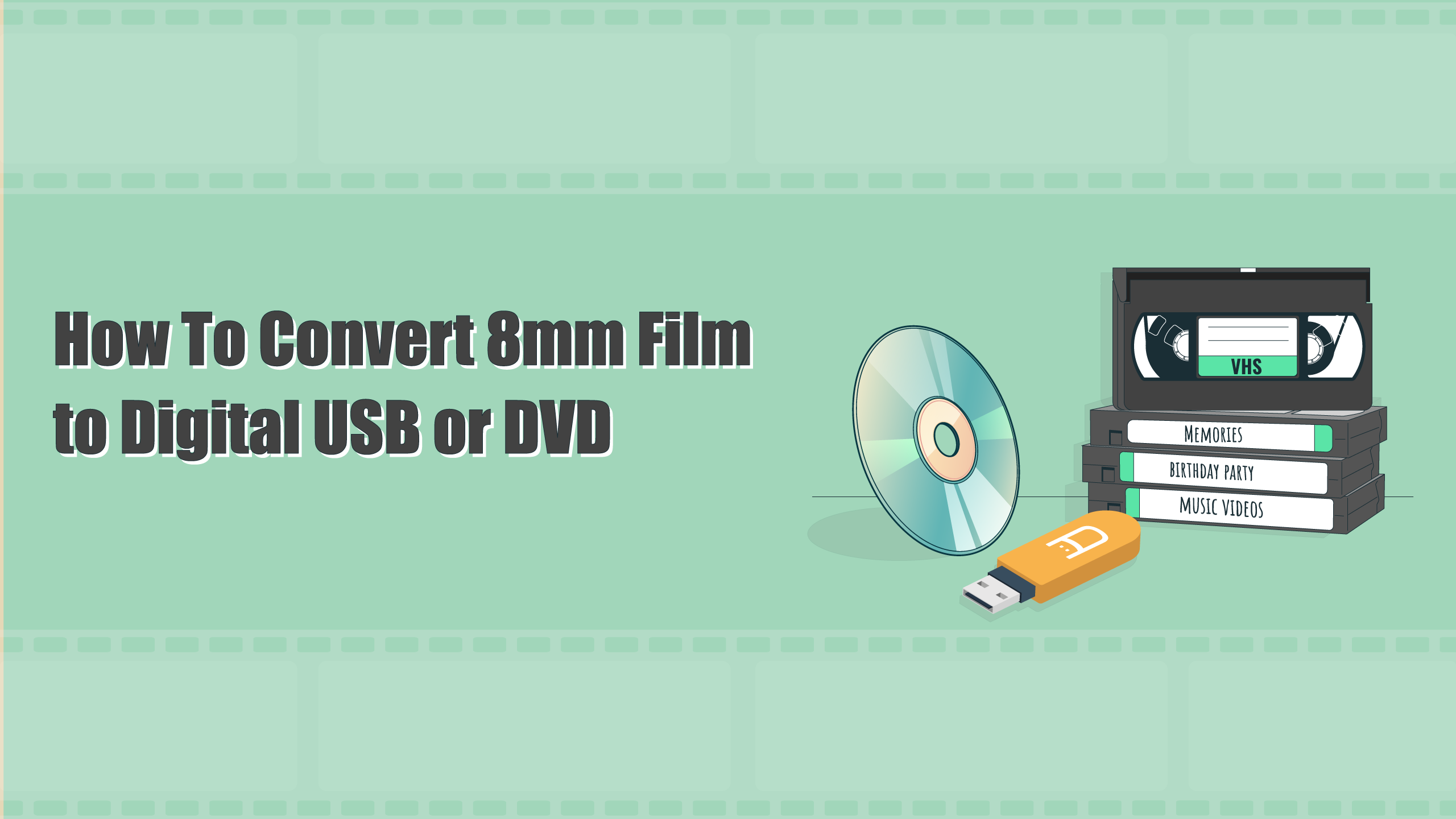 How To 8mm Film to for USB or DVD