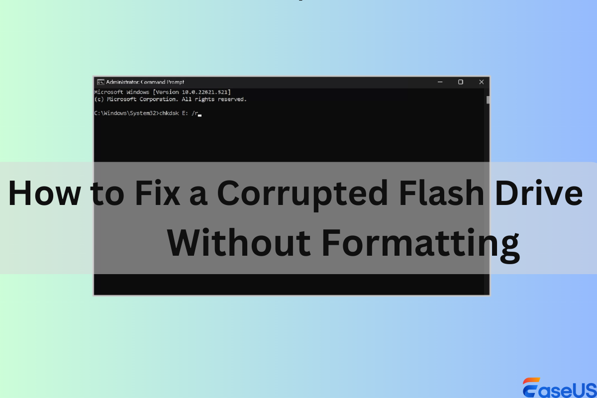 how to fix corrupted flash drive without formatting