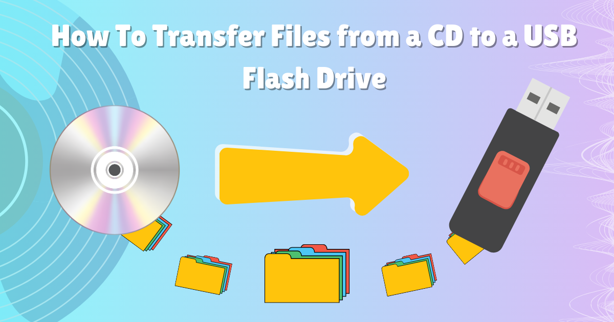 How to transfer files from a cd to a USB